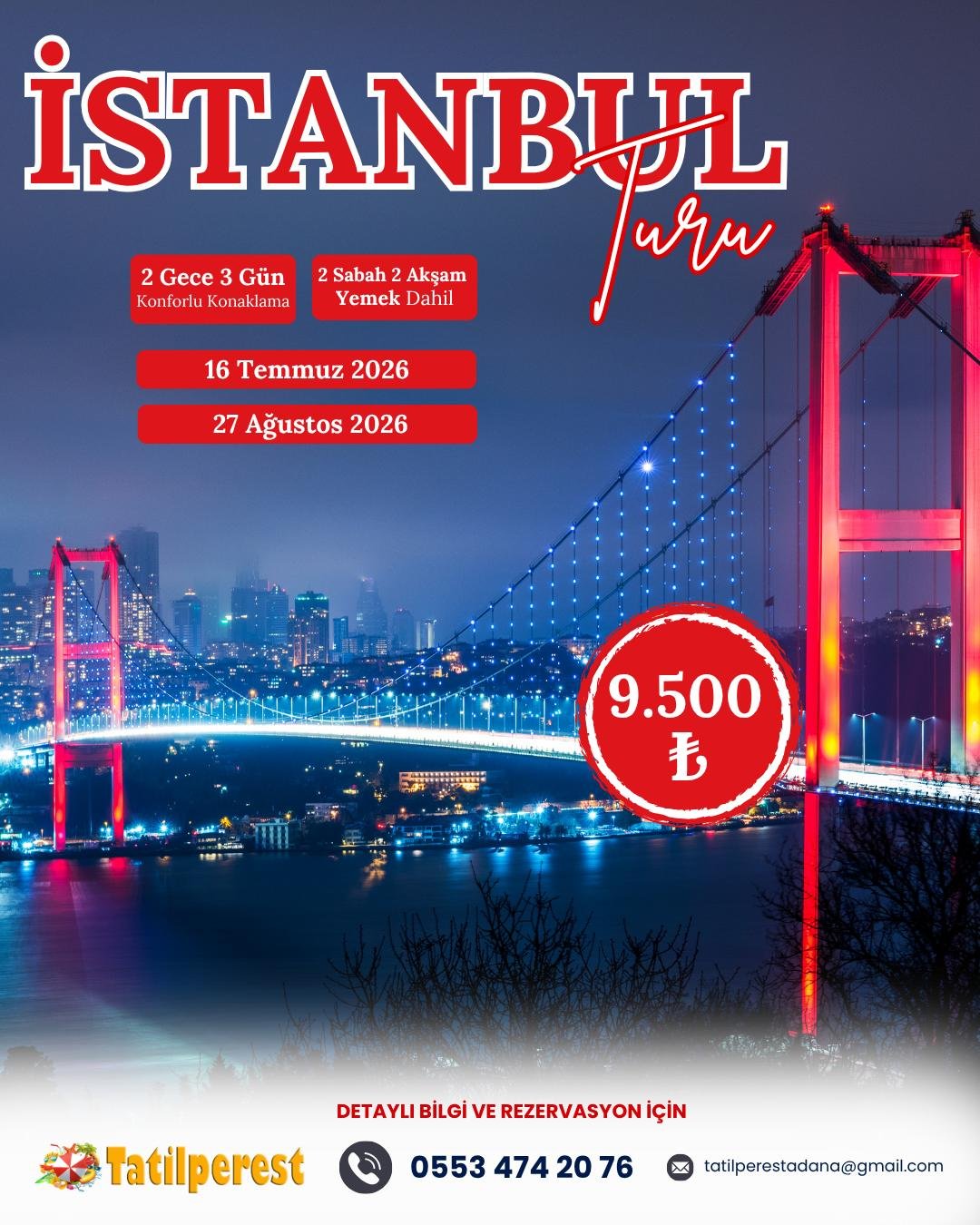 İSTANBUL TURU 2 GECE 3 GÜN 16 TEMMUZ ÇIKIŞLI